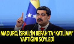 Maduro, İsrail'in Refah'ta "katliam" yaptığını söyledi
