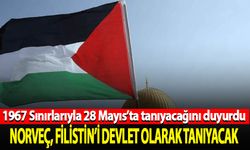 Norveç hükümeti Filistin'i 1967 sınırlarıyla 28 Mayıs'ta tanıyacağını duyurdu