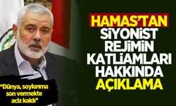 Hamas'tan Siyonist rejimin katliamları hakkında açıklama