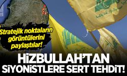 Hizbullah'tan İsrail'e sert tehdit: Stratejik noktaların görüntülerini paylaştı