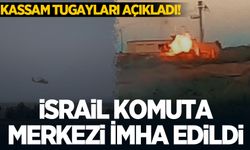 Kassam Tugayları açıkladı! Siyonist teröristlerin komuta merkezi imha edildi