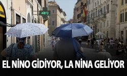 El Nino gidiyor, La Nina geliyor: Sıcaklıklara aldanmayın