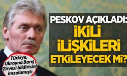 Bildiriyi Türkiye de imzalamıştı! Peskov cevapladı: İkili ilişkileri etkileyecek mi?
