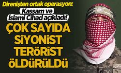 Kassam ve İslami Cihad son dakika duyurdu! Onlarca Siyonist terörist öldürüldü