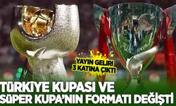 Türkiye Kupası ve Süper Kupa'nın formatı değişti