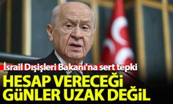 Bahçeli'den İsrail Dışişleri Bakanı'na sert tepki