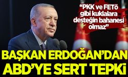 Başkan Erdoğan'dan ABD'ye 'FETÖ ve PKK' tepkisi
