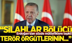 Cumhurbaşkanı Erdoğan'dan sözde müttefiklere sert tepki: Silahlar bölücü terör örgütlerinin...