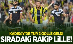 Kadıköy'de tur 2 golle geldi! Fenerbahçe'nin sıradaki rakibi Lille