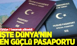 Türkiye 7 basamak yükseldi: İşte dünyanın en güçlü pasaportu