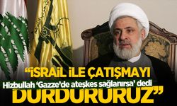 Hizbullah: Gazze'de ateşkes sağlanırsa İsrail'le çatışmayı durdururuz