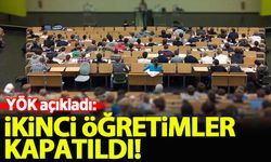 YÖK açıkladı: İkinci öğretimler kapatıldı...