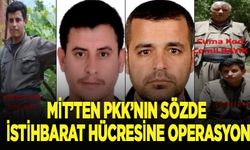 MİT'ten terör örgütü PKK'nın sözde istihbarat hücresine operasyon