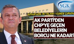Özgür Özel'in yalanı 1 günde çürüdü: AK Parti'den CHP'ye geçen belediyelerin borcu ne kadar?