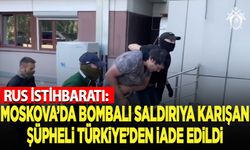 Moskova'da bombalı saldırıya karışan şüpheli Türkiye'den iade edildi