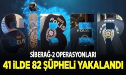 "Siberağ-2" operasyonlarında 41 ilde 82 şüpheli yakalandı