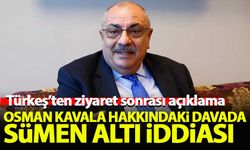 Tuğrul Türkeş'ten Osman Kavala hakkındaki davada 'sümen altı' iddiası