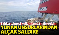Yunan güçleri Türk balıkçı teknesini kullanılamaz hale getirdi!