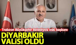 Trabzon Büyükşehir Belediyesi eski başkanı Murat Zorluoğlu, Diyarbakır valisi oldu