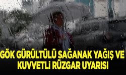 Meteoroloji'den gök gürültülü sağanak ve kuvvetli rüzgar uyarısı