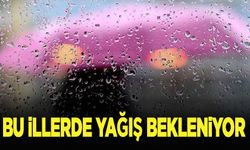 Bu illerde yağış bekleniyor