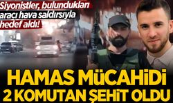 Kassam komutanı 2 mücahit şehit edildi! İşte suikast anı...