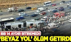 'Beyaz yol' ölüm getirdi! İBB 14 aydır bitiremedi