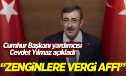 Cumhurbaşkanı Yardımcısı Yılmaz'dan "zenginlere vergi affı" iddialarına ilişkin açıklama