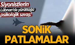 Siyonistler'in Lübnan'da yürüttüğü psikolojik savaş: Sonik patlamalar!