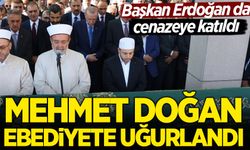 Türk edebiyatının usta kalemi Mehmet Doğan ebediyete uğurlandı