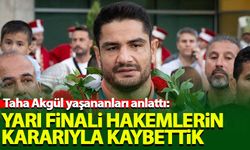 Taha Akgül: Yarı finali hakemlerin kararıyla kaybettik