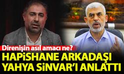 Yahya Sinvar'ın hapishane arkadaşı Suleyman, Sinvar'ı anlattı