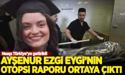 Ayşenur Ezgi Eygi'nin otopsi raporu ortaya çıktı