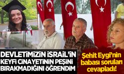 Şehit Eygi'nin babası: Devletimizin keyfi cinayetin peşini bırakmadığını öğrendim