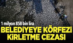 İzmir Büyükşehir Belediyesine 1 milyon 858 bin lira para cezası