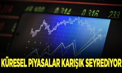 Küresel piyasalar karışık seyrediyor