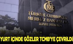 Yurt içinde gözler TCMB'ye çevrildi