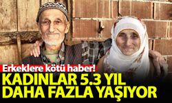 Erkeklere kötü haber! Kadınlar 5.3 yıl daha fazla yaşıyor