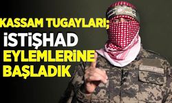 Kassam Tugayları: İstişhad Eylemlerine başladık