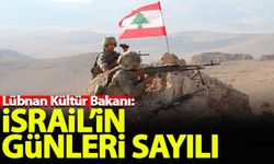 Lübnan Kültür Bakanı: İsrail'in günleri sayılı!