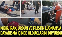 Mısır, Irak, Ürdün ve Filistin Lübnan'la dayanışma içinde olduklarını duyurdu