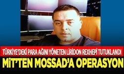 MİT'ten Mossad'a operasyon