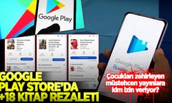 Büyük rezalet! Google Play Store'da +18'lik kitap rezaleti