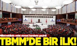 TBMM'de bir ilk! Milletvekilinin vefat etmesi harekete geçirdi