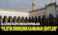 El-Ezher: "Filistinli direnişçi şehitler terörist değil birer kahraman"