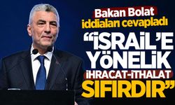 Bakan Bolat'tan CHP'li vekillere sert tepki: Sahte İsrail düşmanlığı yapıyorsunuz