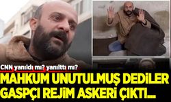 CNN'in unutulmuş mahkum dediği, zalim rejim askeri çıktı