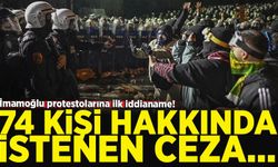 Saraçhane protestolarına ilk iddianame! İşte 74 kişi hakkında istenen ceza