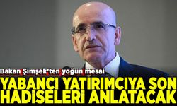 Mehmet Şimşek, yabancı yatırımcılara son gelişmeleri anlatacak