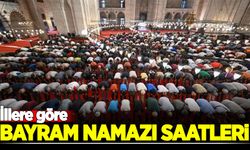 İllere göre Bayram namazı saatleri